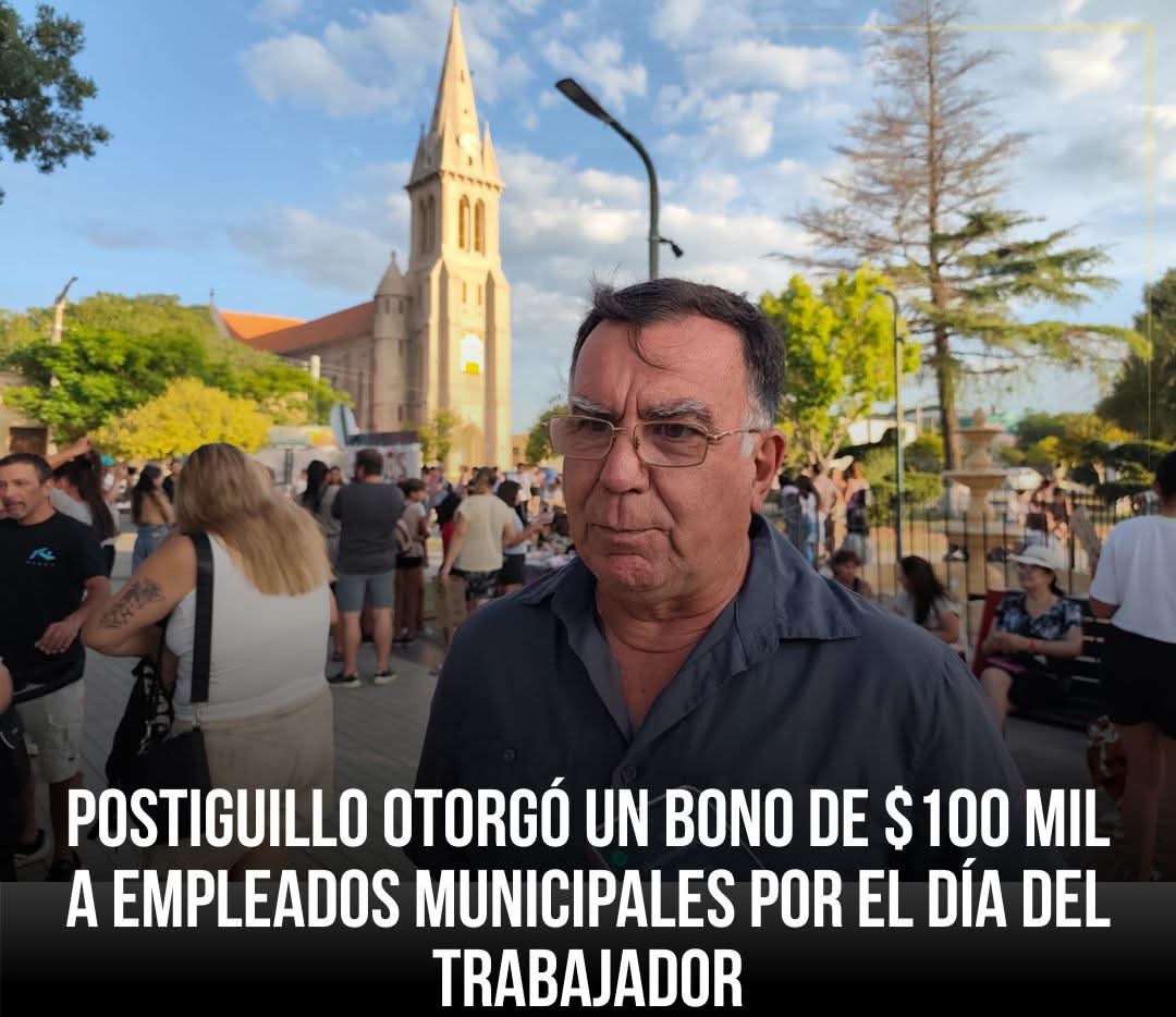 Postiguillo otorgó un bono de $100 mil a empleados municipales por el Día del Trabajador