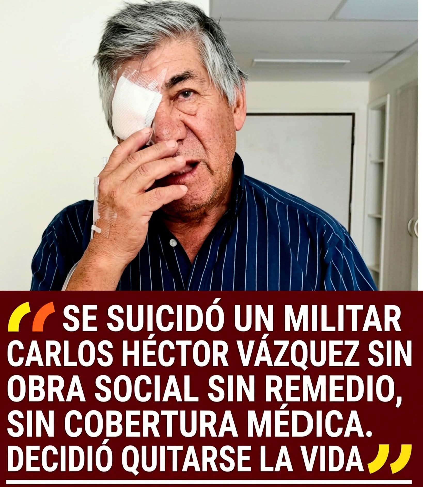 MILITAR CON CÁNCER SIN MEDICACIÓN Y OBRA SOCIAL SE SUICIDO 2 VECES PARA MORIR